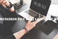 Mengirim File dari Laptop ke HP